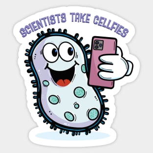 Scientists Take Cellfies Sticker